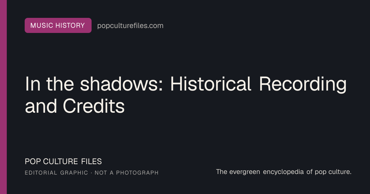 Editorial graphic for: In the shadows: Historical Recording and Credits