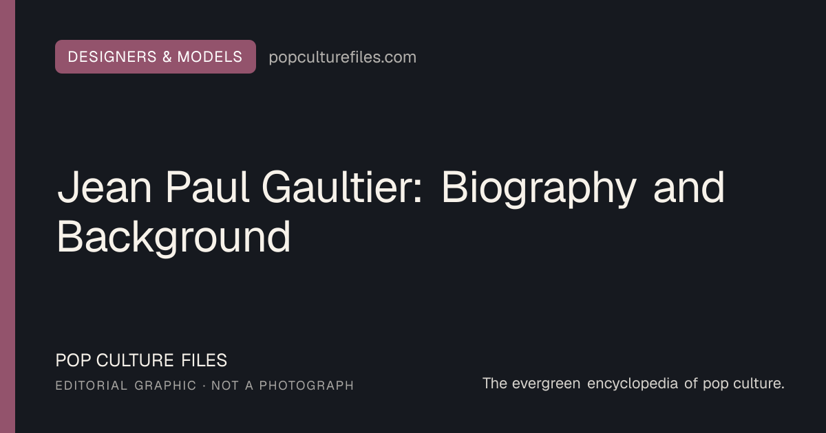 Editorial graphic for: Jean Paul Gaultier: Biography and Background
