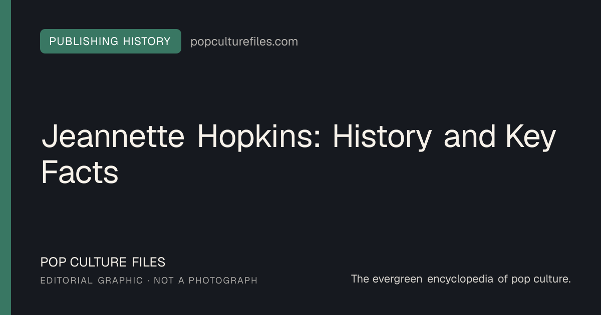 Editorial graphic for: Jeannette Hopkins: History and Key Facts