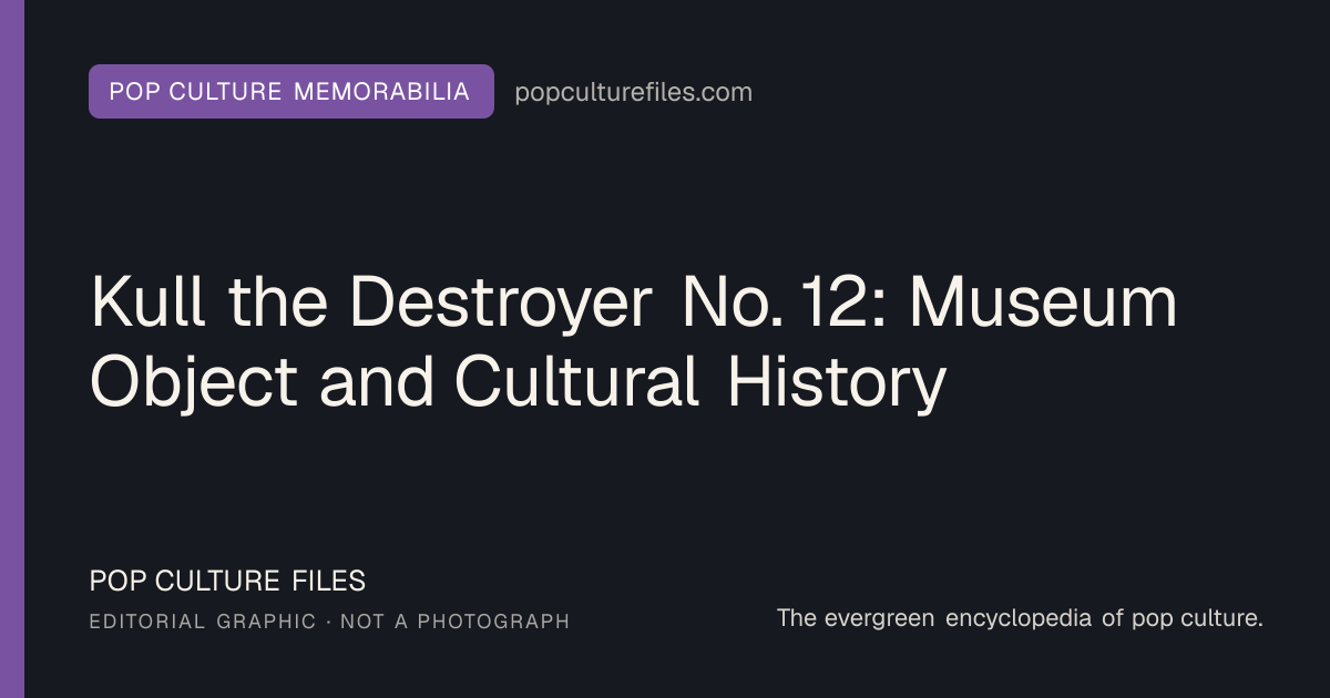 Editorial graphic for: Kull the Destroyer No. 12: Museum Object and Cultural History