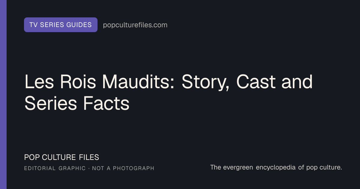 Editorial graphic for: Les Rois Maudits: Story, Cast and Series Facts
