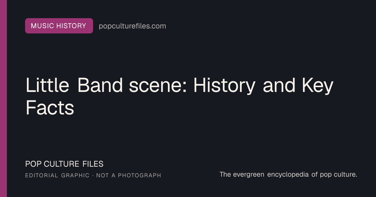 Editorial graphic for: Little Band scene: History and Key Facts