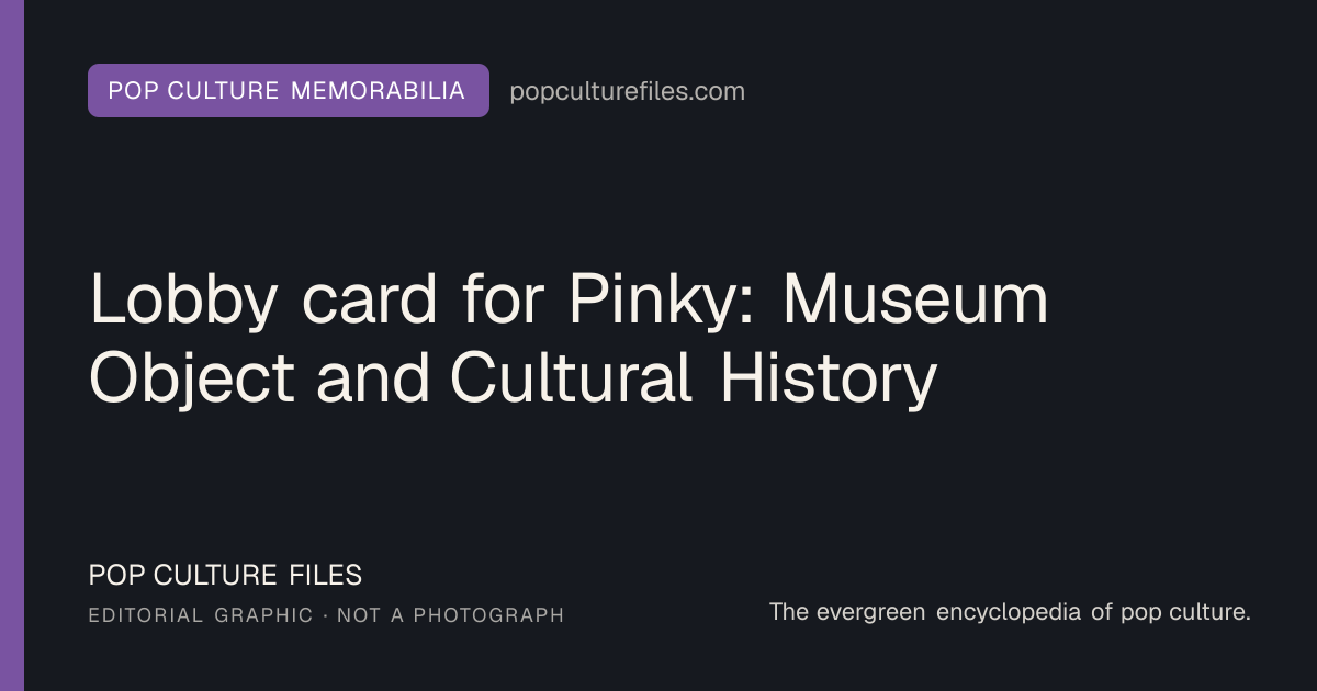 Editorial graphic for: Lobby card for Pinky: Museum Object and Cultural History