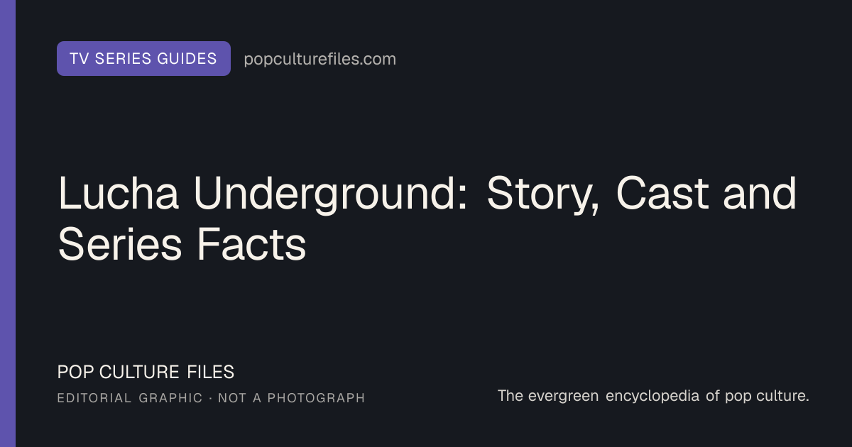 Editorial graphic for: Lucha Underground: Story, Cast and Series Facts