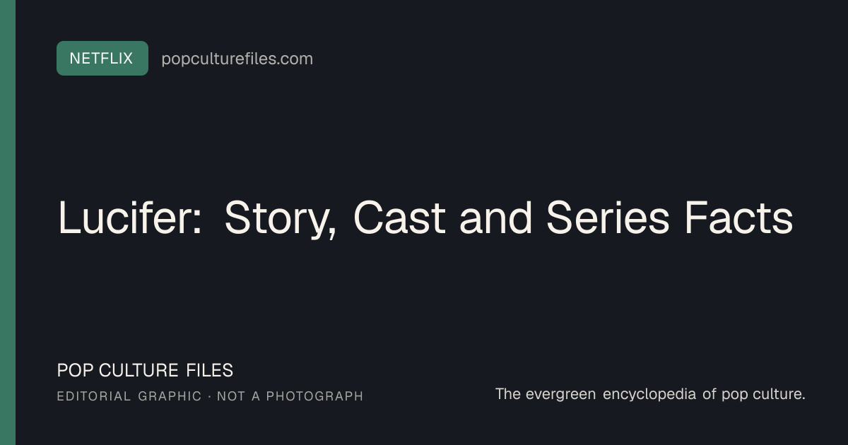 Editorial graphic for: Lucifer: Story, Cast and Series Facts