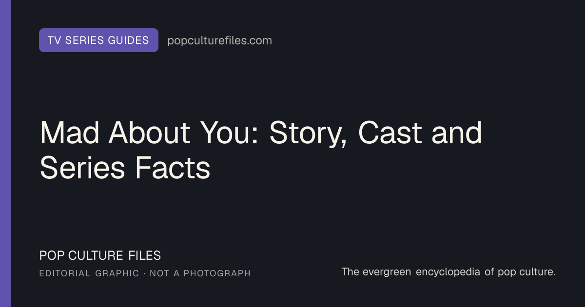 Editorial graphic for: Mad About You: Story, Cast and Series Facts