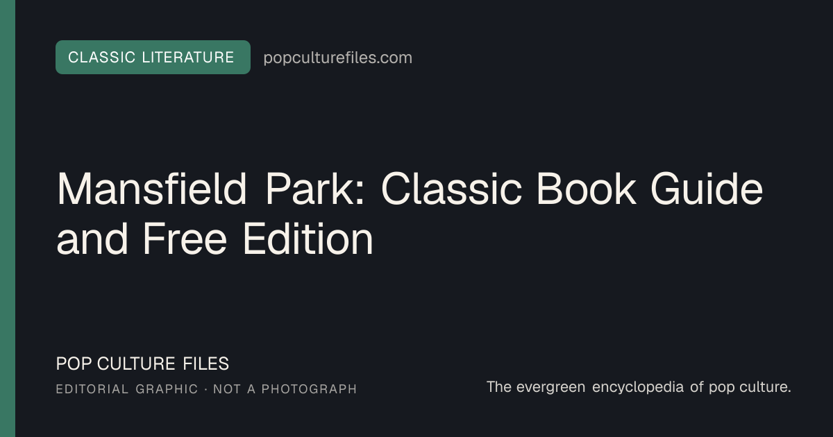 Editorial graphic for: Mansfield Park: Classic Book Guide and Free Edition