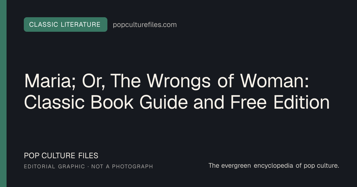 Editorial graphic for: Maria; Or, The Wrongs of Woman: Classic Book Guide and Free Edition