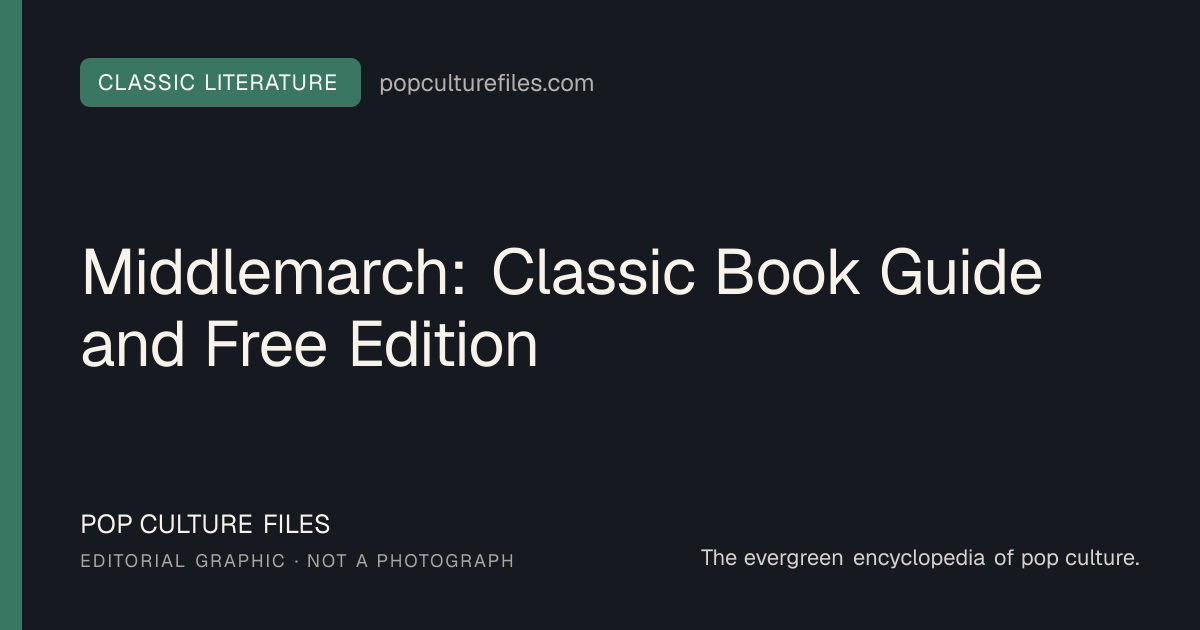 Editorial graphic for: Middlemarch: Classic Book Guide and Free Edition