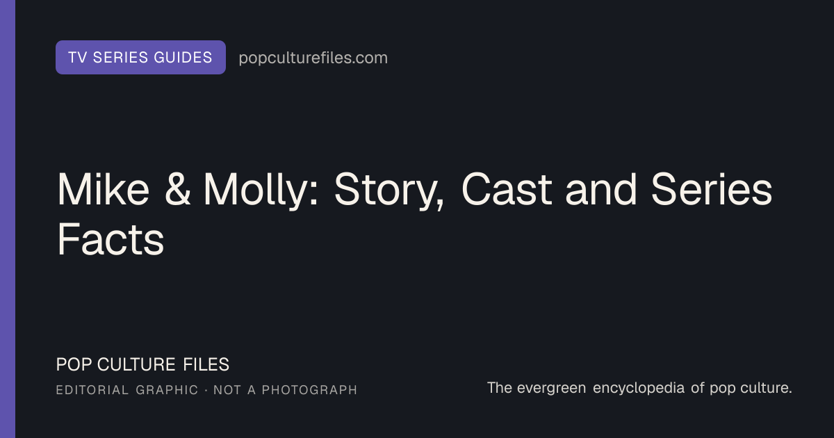 Editorial graphic for: Mike & Molly: Story, Cast and Series Facts