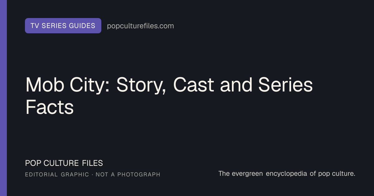 Editorial graphic for: Mob City: Story, Cast and Series Facts