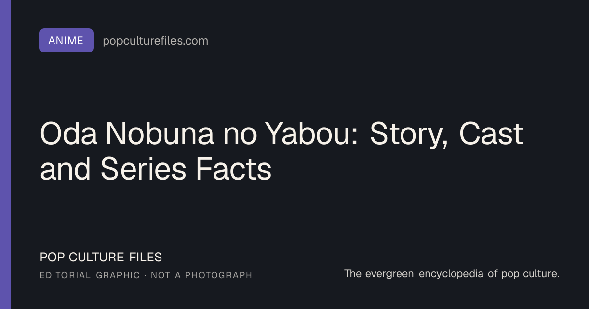 Editorial graphic for: Oda Nobuna no Yabou: Story, Cast and Series Facts