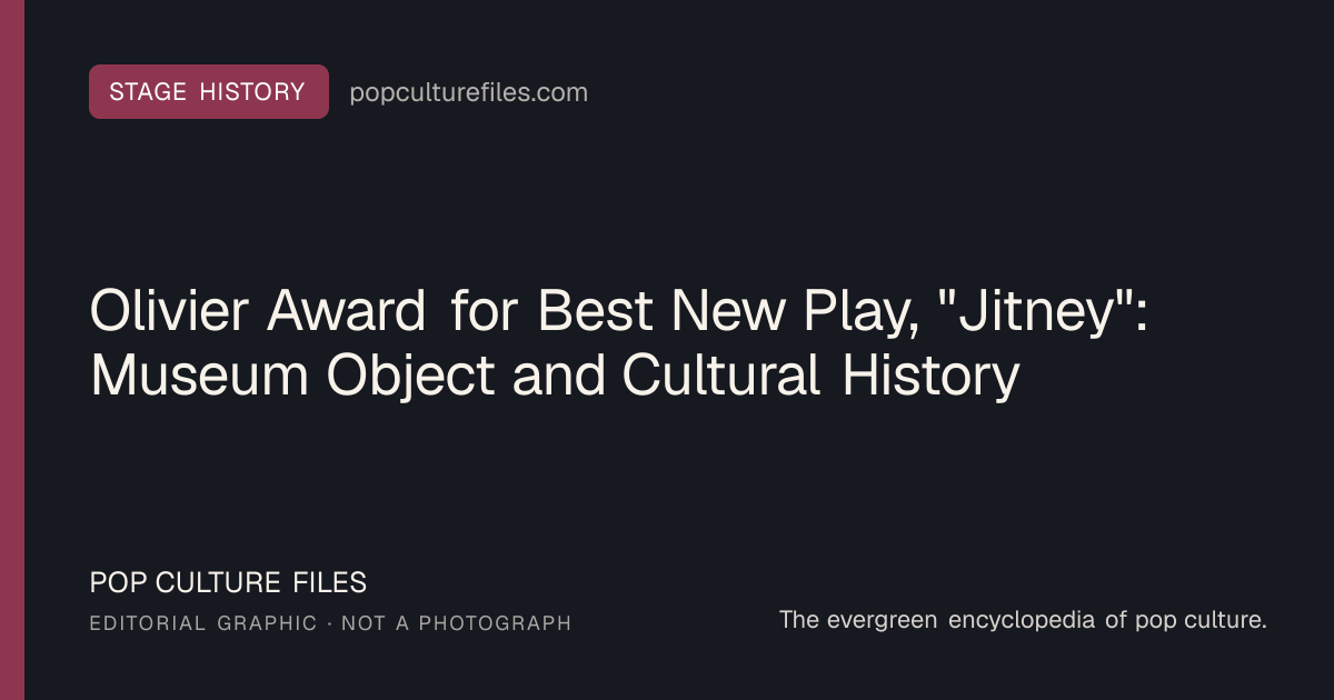 Editorial graphic for: Olivier Award for Best New Play, "Jitney": Museum Object and Cultural History