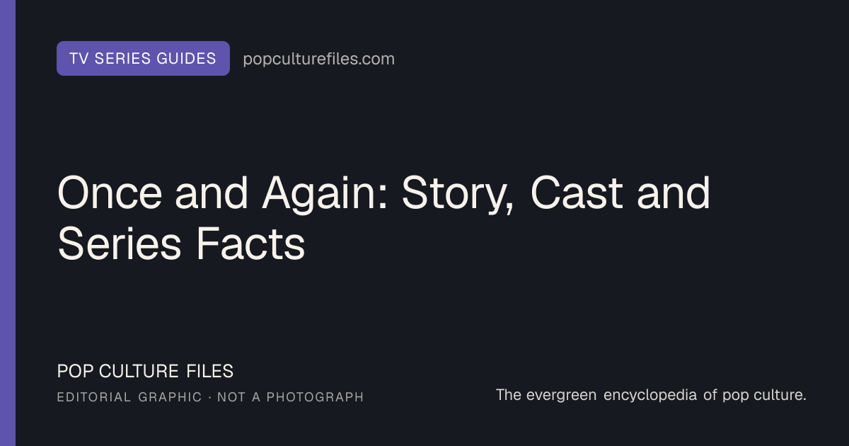 Editorial graphic for: Once and Again: Story, Cast and Series Facts