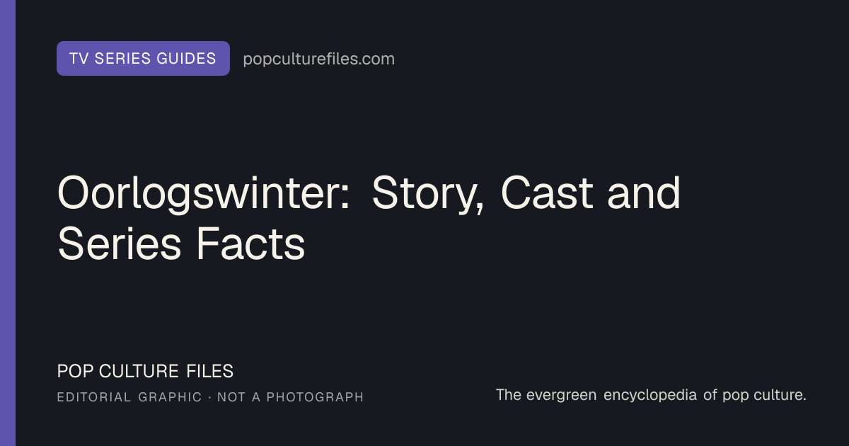 Editorial graphic for: Oorlogswinter: Story, Cast and Series Facts