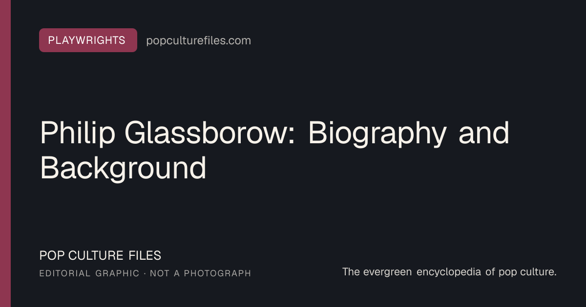 Editorial graphic for: Philip Glassborow: Biography and Background