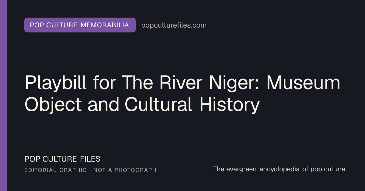 Editorial graphic for: Playbill for The River Niger: Museum Object and Cultural History