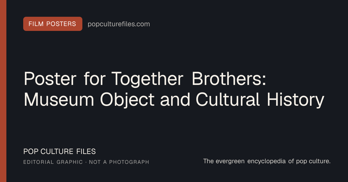 Editorial graphic for: Poster for Together Brothers: Museum Object and Cultural History