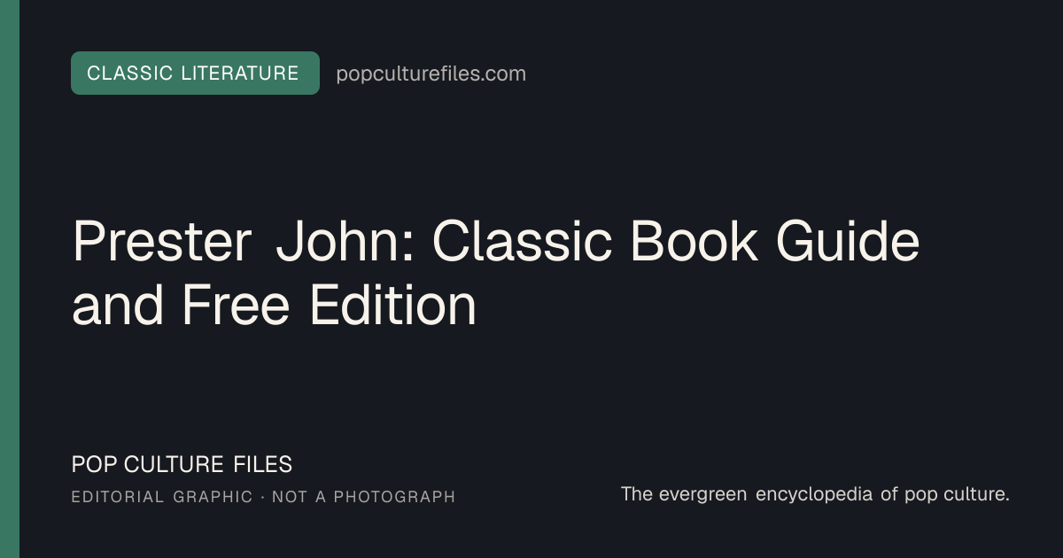 Editorial graphic for: Prester John: Classic Book Guide and Free Edition