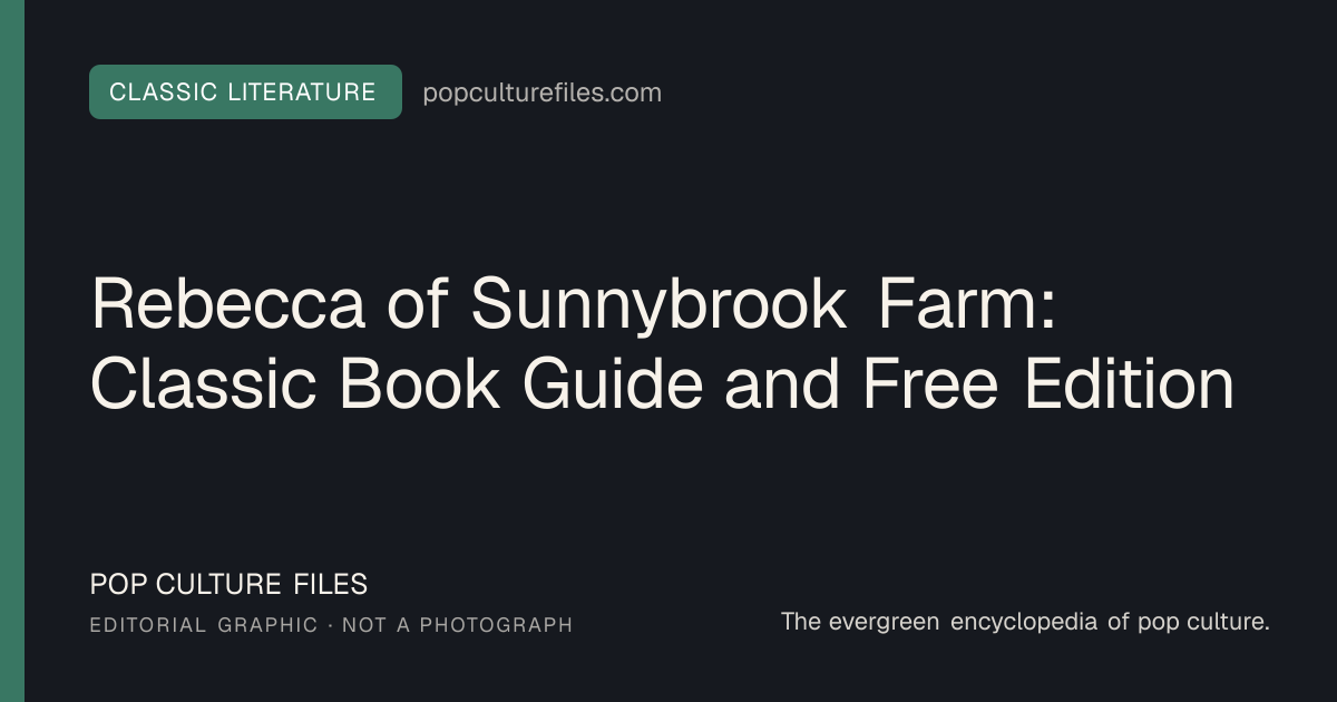 Editorial graphic for: Rebecca of Sunnybrook Farm: Classic Book Guide and Free Edition