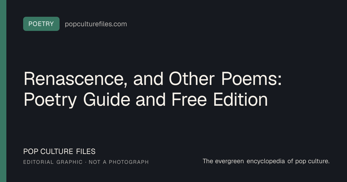 Editorial graphic for: Renascence, and Other Poems: Poetry Guide and Free Edition