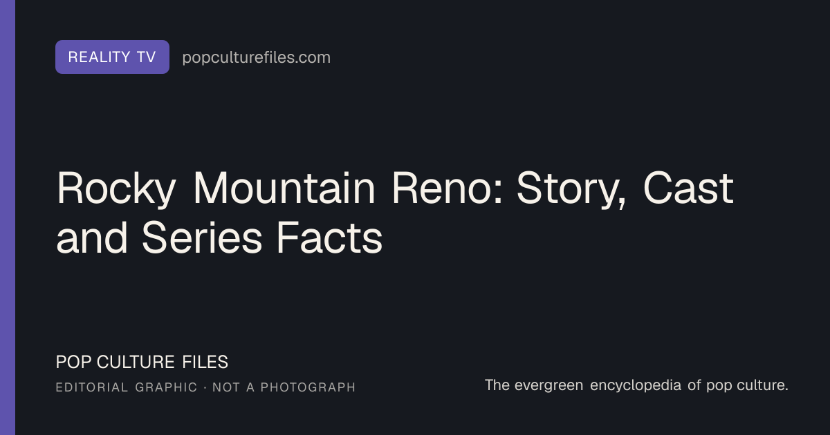 Editorial graphic for: Rocky Mountain Reno: Story, Cast and Series Facts