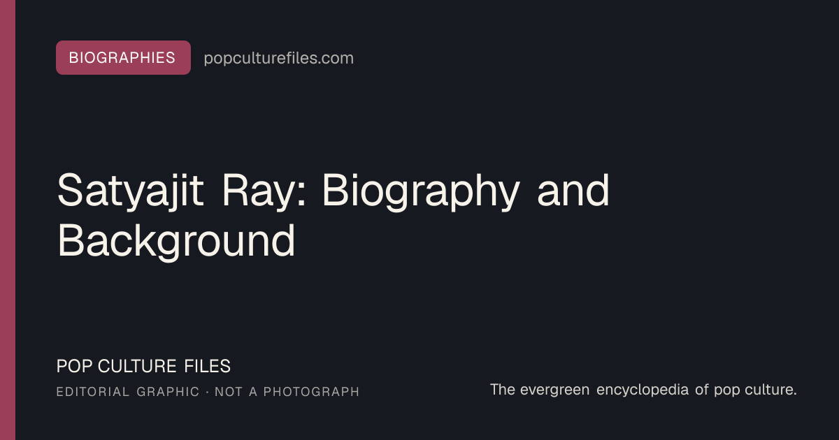 Editorial graphic for: Satyajit Ray: Biography and Background