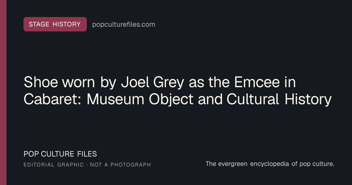 Editorial graphic for: Shoe worn by Joel Grey as the Emcee in Cabaret: Museum Object and Cultural History
