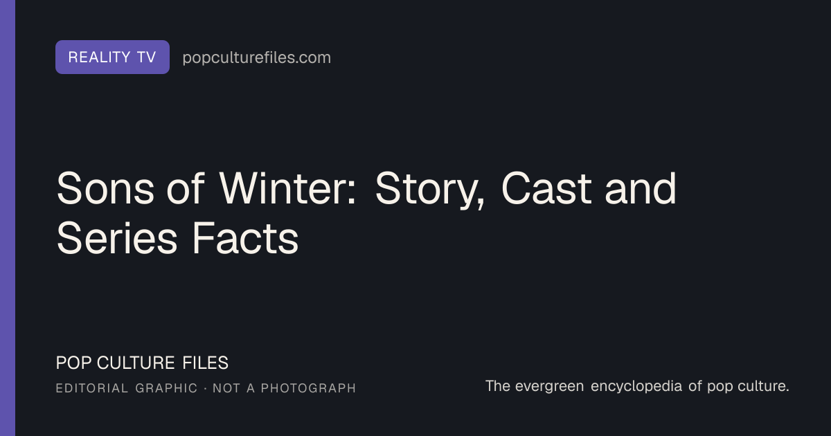Editorial graphic for: Sons of Winter: Story, Cast and Series Facts