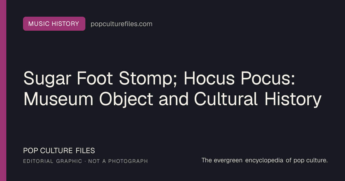 Editorial graphic for: Sugar Foot Stomp; Hocus Pocus: Museum Object and Cultural History