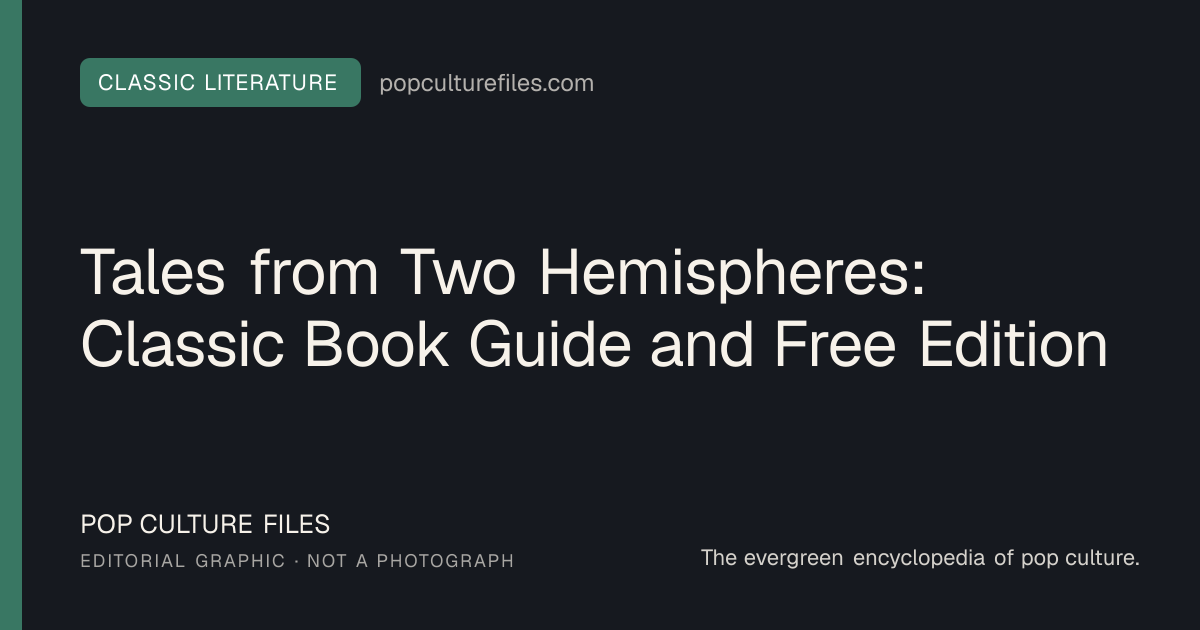 Editorial graphic for: Tales from Two Hemispheres: Classic Book Guide and Free Edition