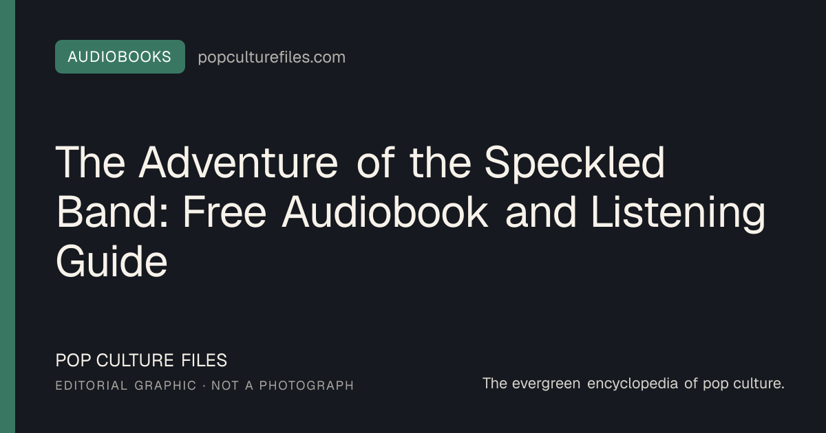 Editorial graphic for: The Adventure of the Speckled Band: Free Audiobook and Listening Guide