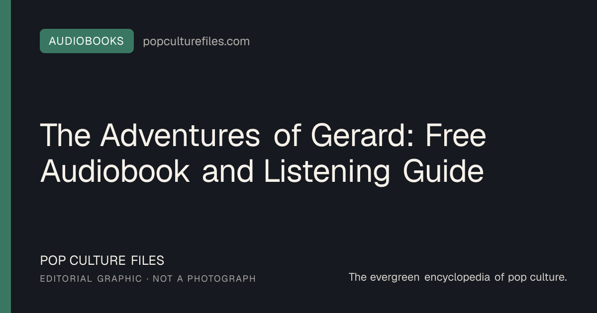 Editorial graphic for: The Adventures of Gerard: Free Audiobook and Listening Guide