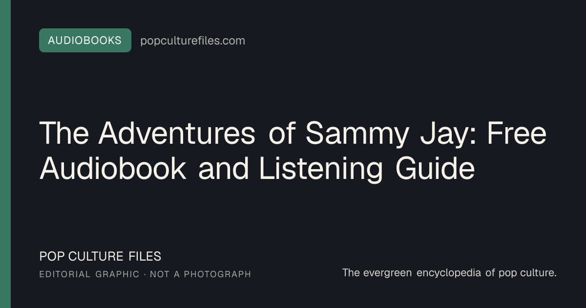 Editorial graphic for: The Adventures of Sammy Jay: Free Audiobook and Listening Guide