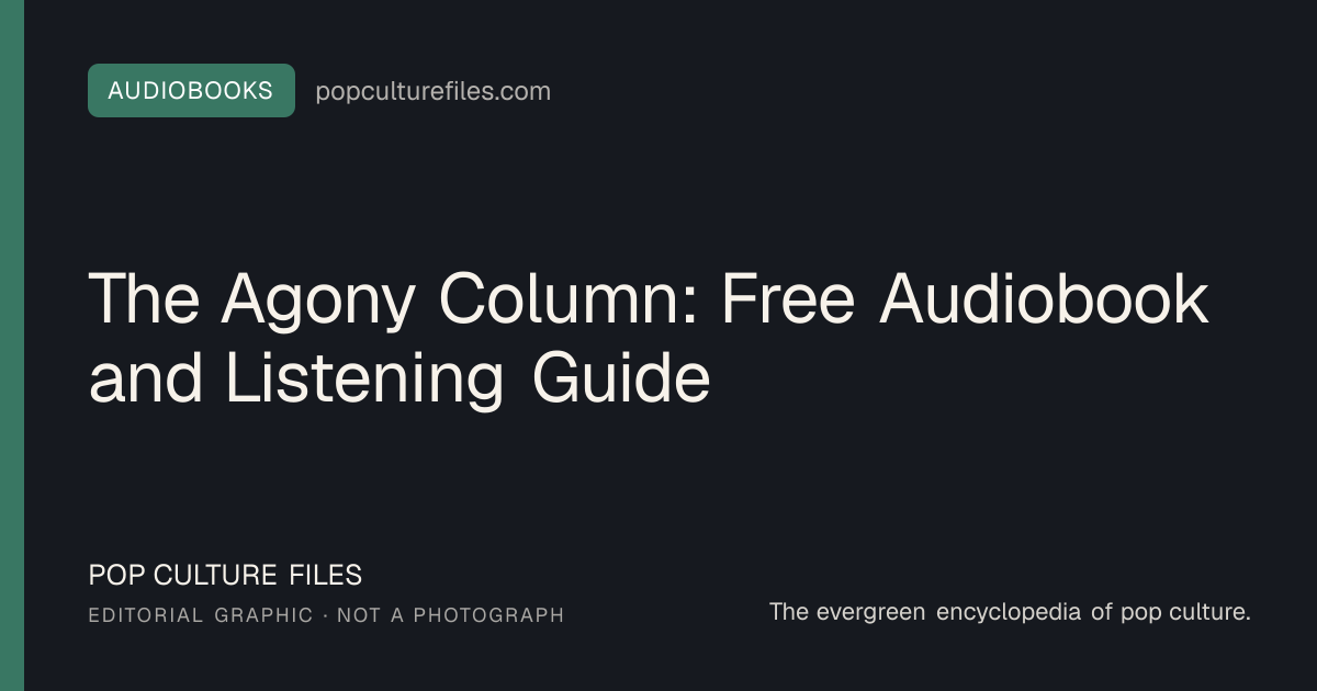 Editorial graphic for: The Agony Column: Free Audiobook and Listening Guide