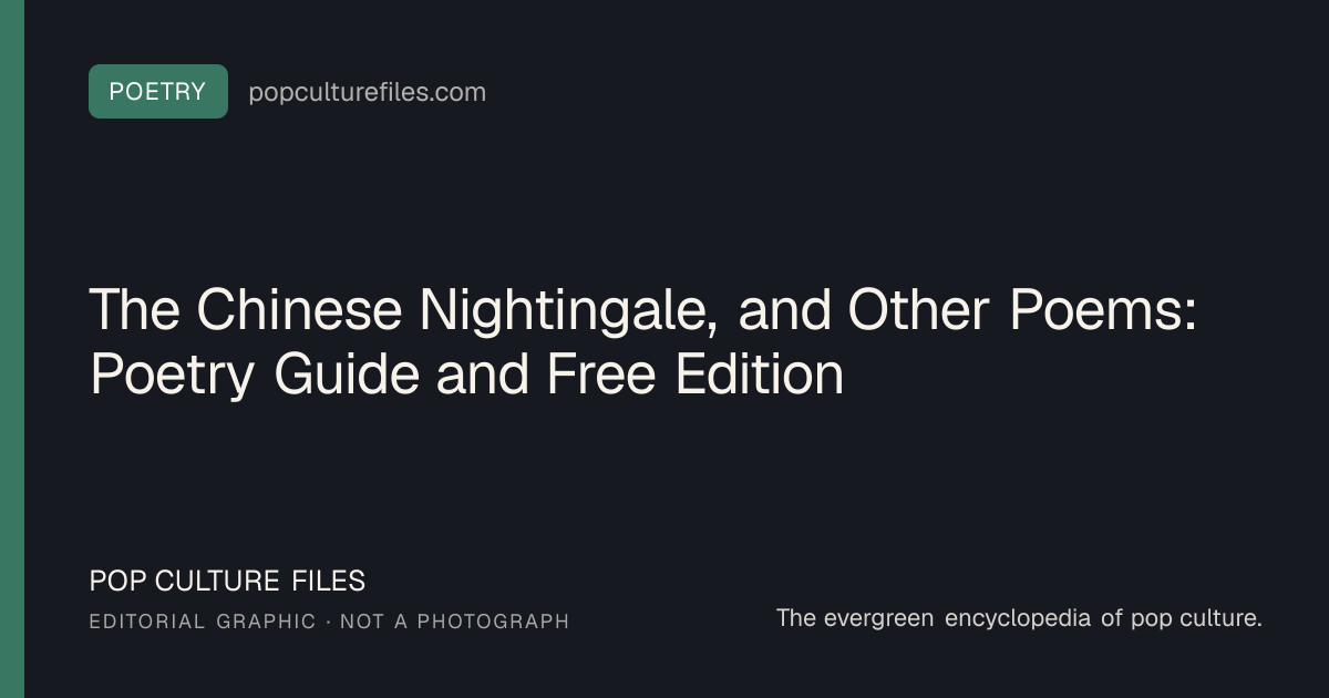 Editorial graphic for: The Chinese Nightingale, and Other Poems: Poetry Guide and Free Edition
