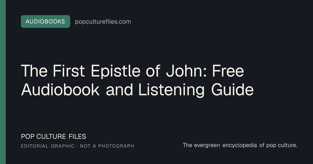 Editorial graphic for: The First Epistle of John: Free Audiobook and Listening Guide