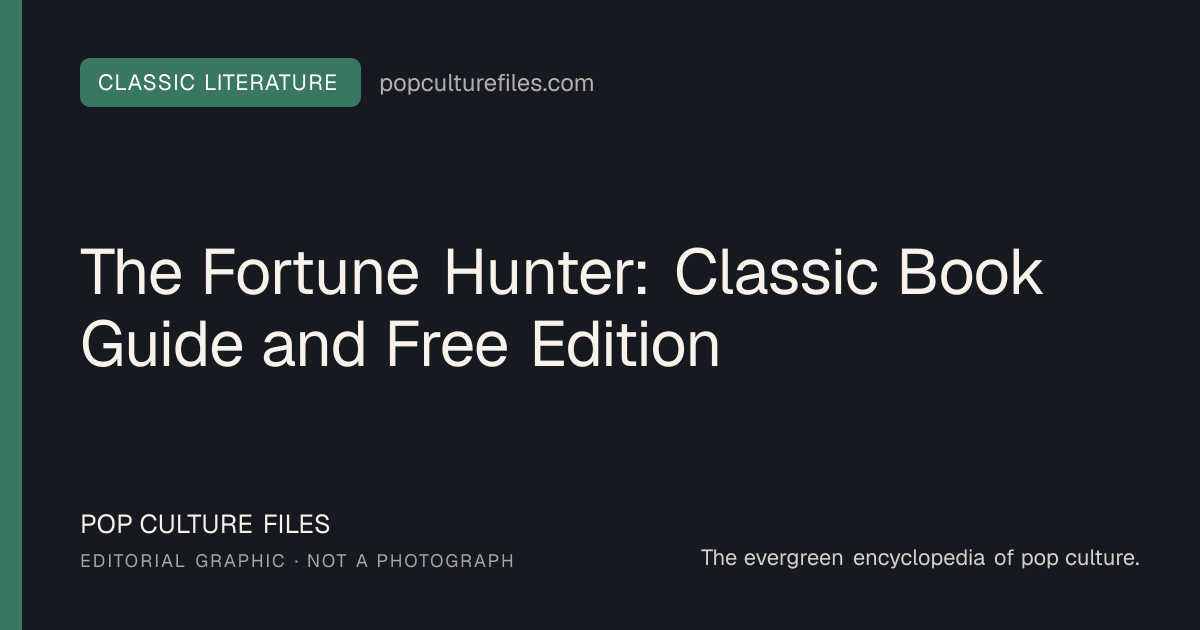 Editorial graphic for: The Fortune Hunter: Classic Book Guide and Free Edition