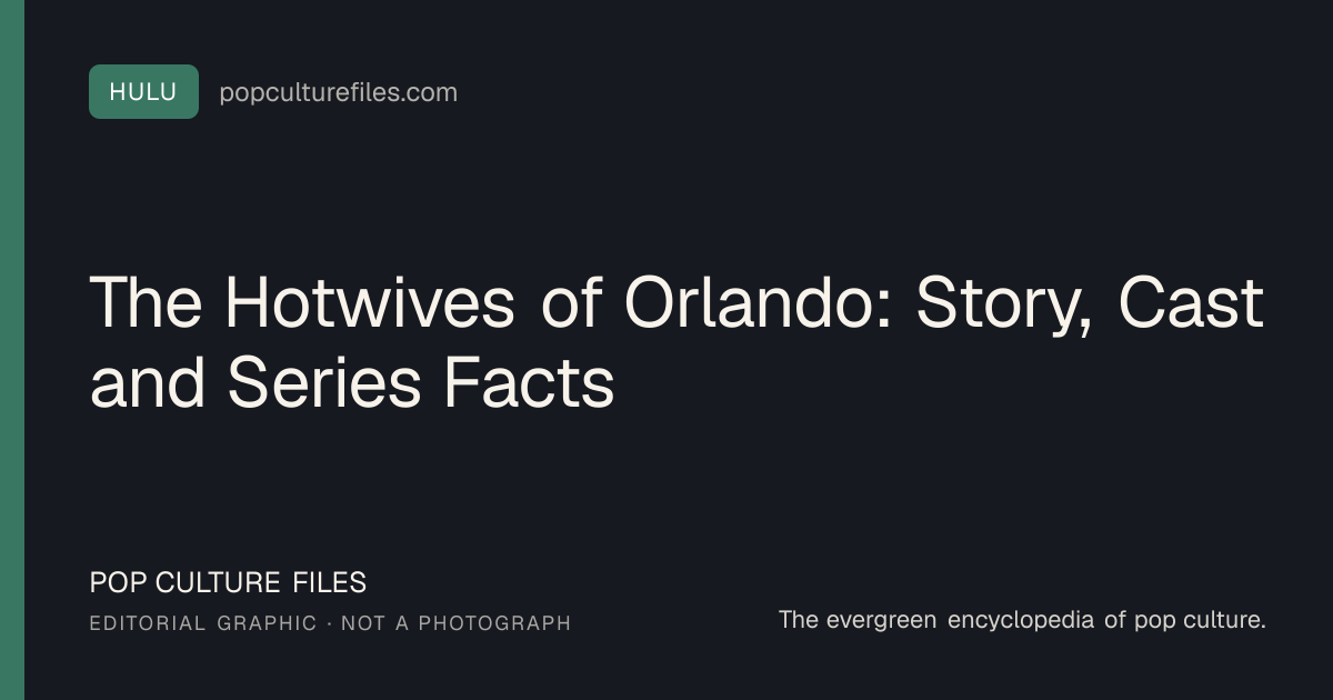 Editorial graphic for: The Hotwives of Orlando: Story, Cast and Series Facts