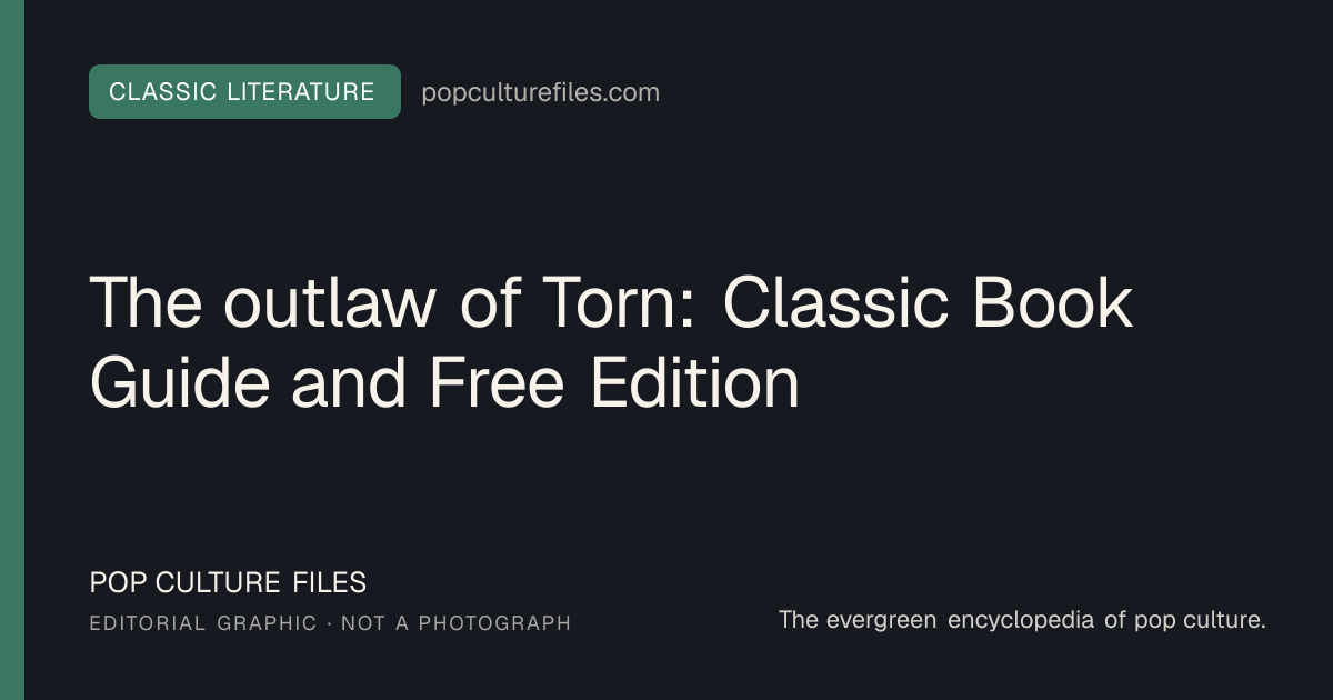 Editorial graphic for: The outlaw of Torn: Classic Book Guide and Free Edition