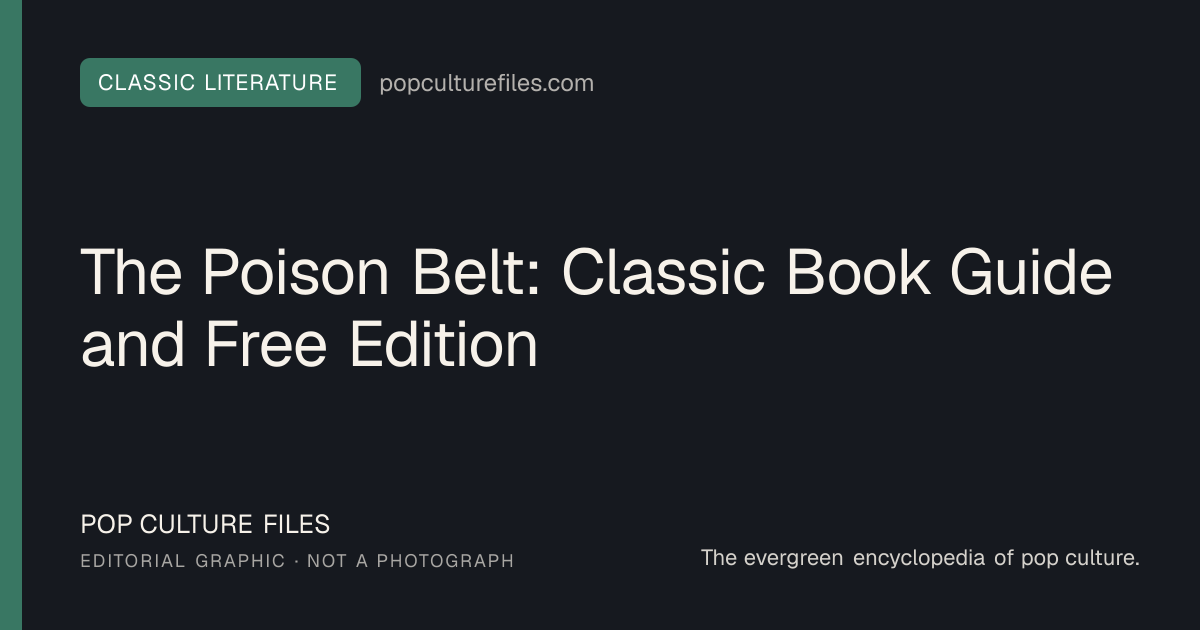 Editorial graphic for: The Poison Belt: Classic Book Guide and Free Edition