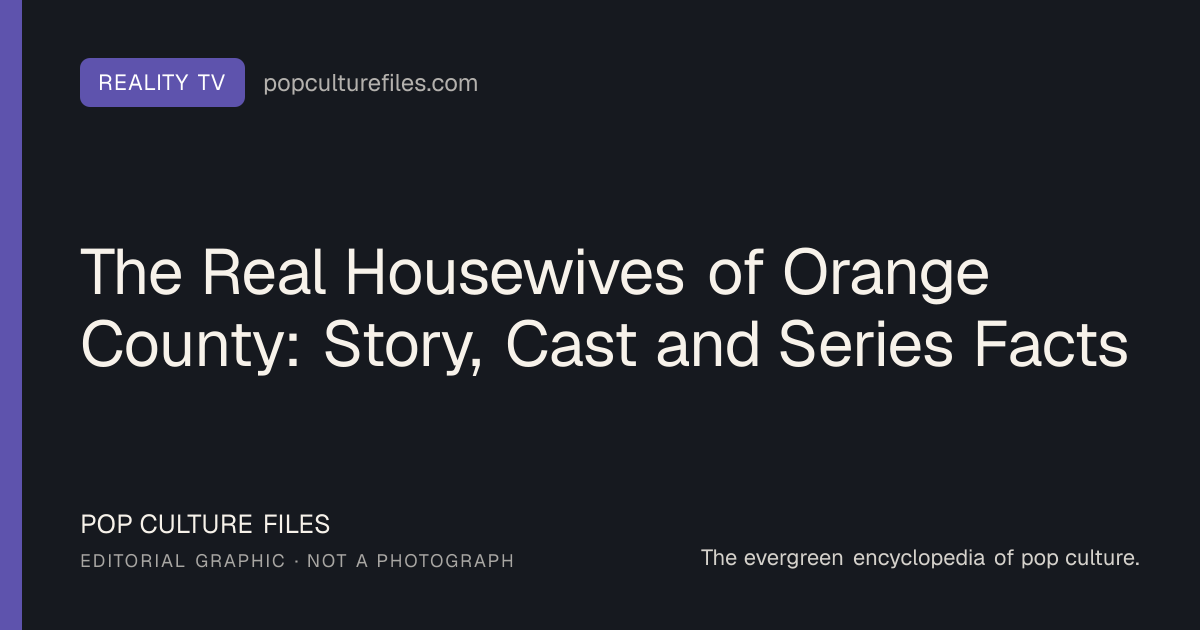 Editorial graphic for: The Real Housewives of Orange County: Story, Cast and Series Facts