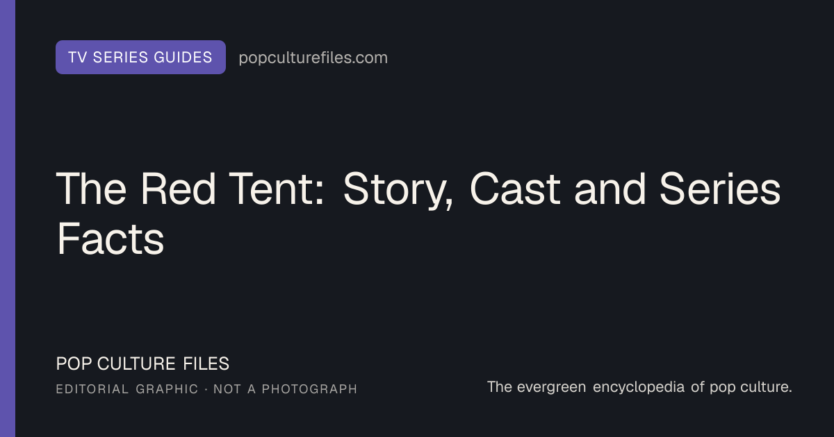 Editorial graphic for: The Red Tent: Story, Cast and Series Facts