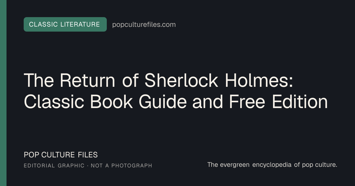 Editorial graphic for: The Return of Sherlock Holmes: Classic Book Guide and Free Edition