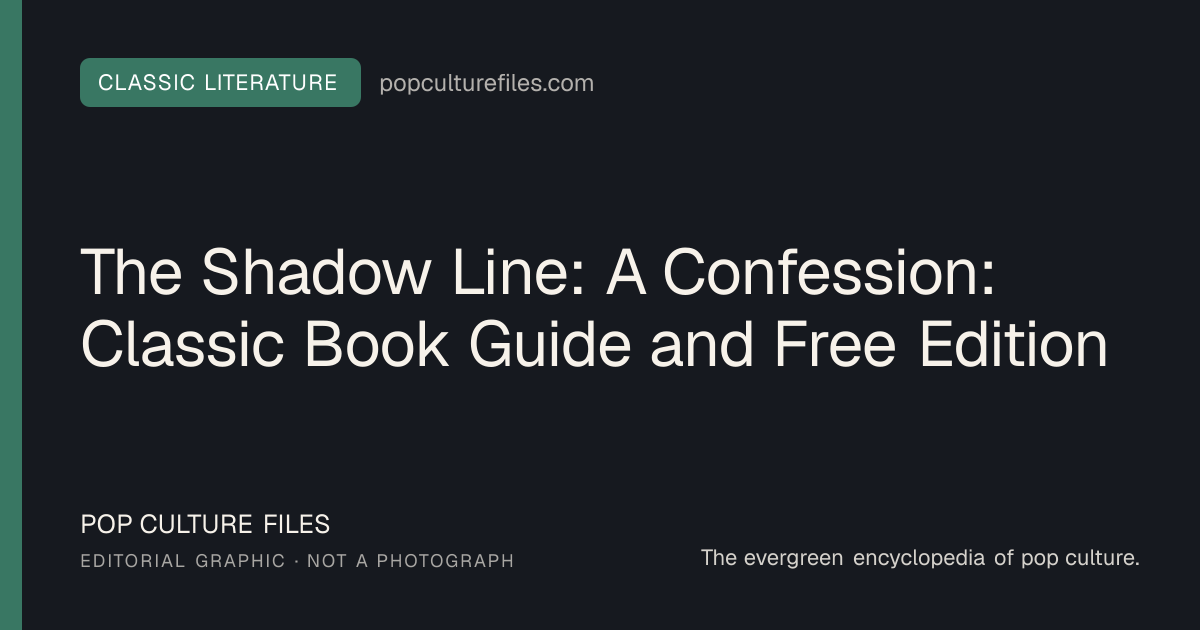 Editorial graphic for: The Shadow Line: A Confession: Classic Book Guide and Free Edition