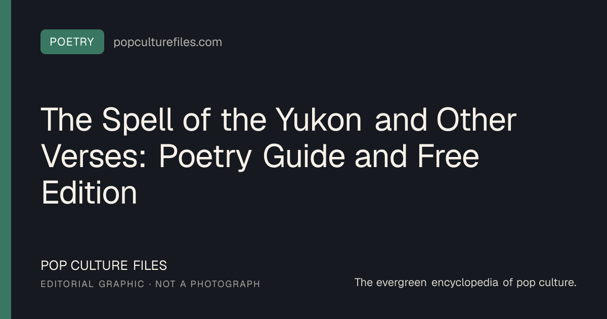 Editorial graphic for: The Spell of the Yukon and Other Verses: Poetry Guide and Free Edition