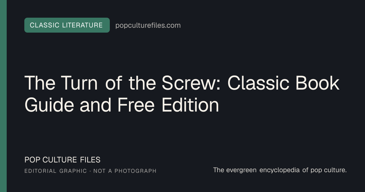 Editorial graphic for: The Turn of the Screw: Classic Book Guide and Free Edition