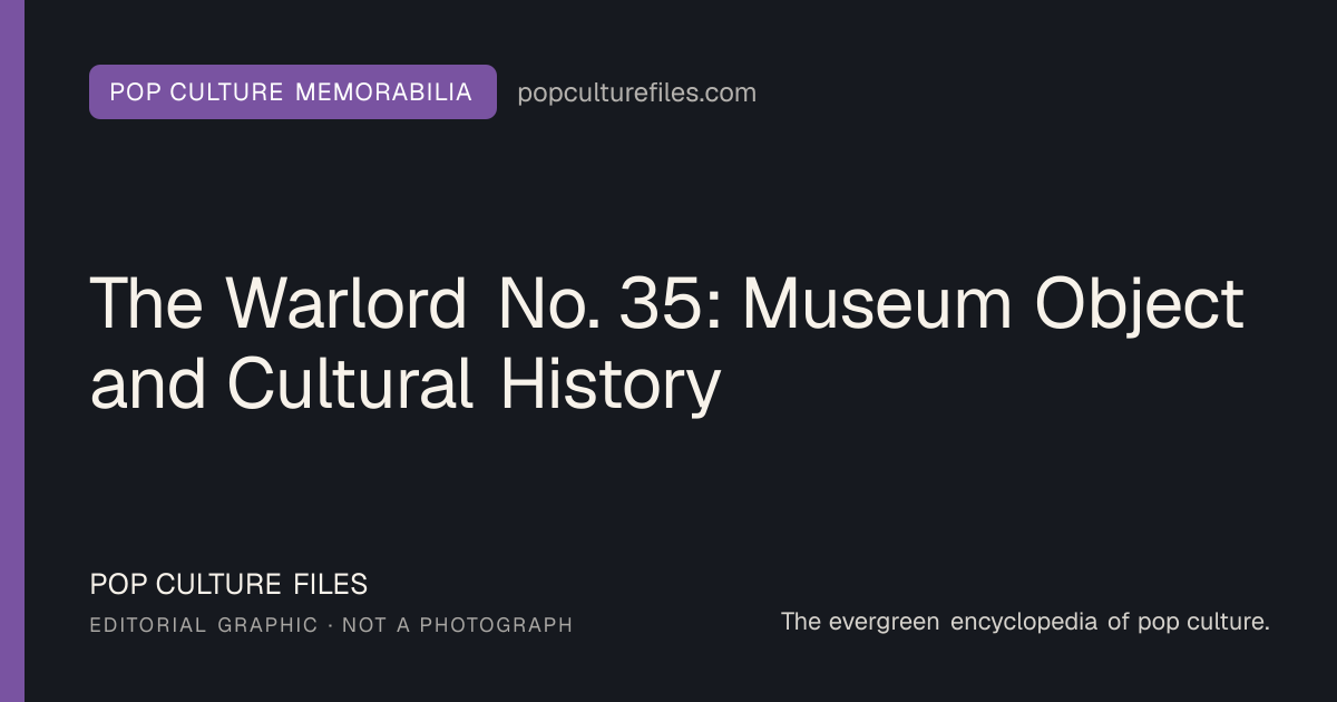 Editorial graphic for: The Warlord No. 35: Museum Object and Cultural History