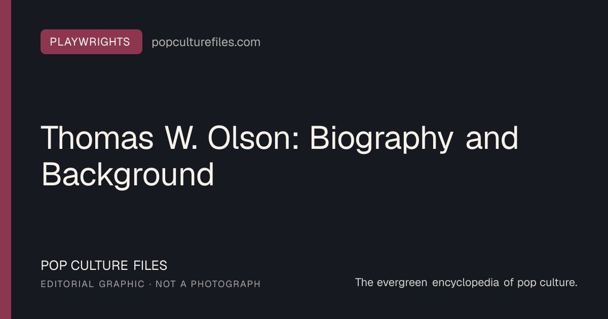 Editorial graphic for: Thomas W. Olson: Biography and Background