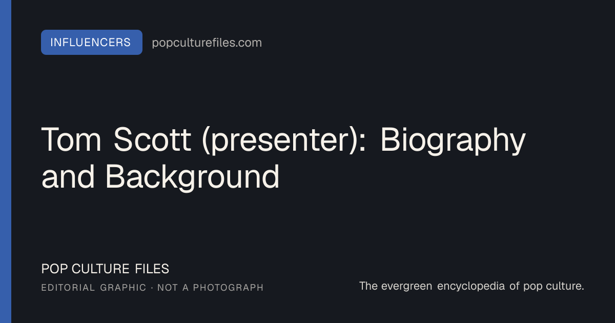Editorial graphic for: Tom Scott (presenter): Biography and Background